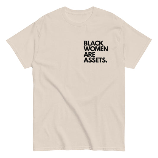 Black Women are Assets T-Shirt