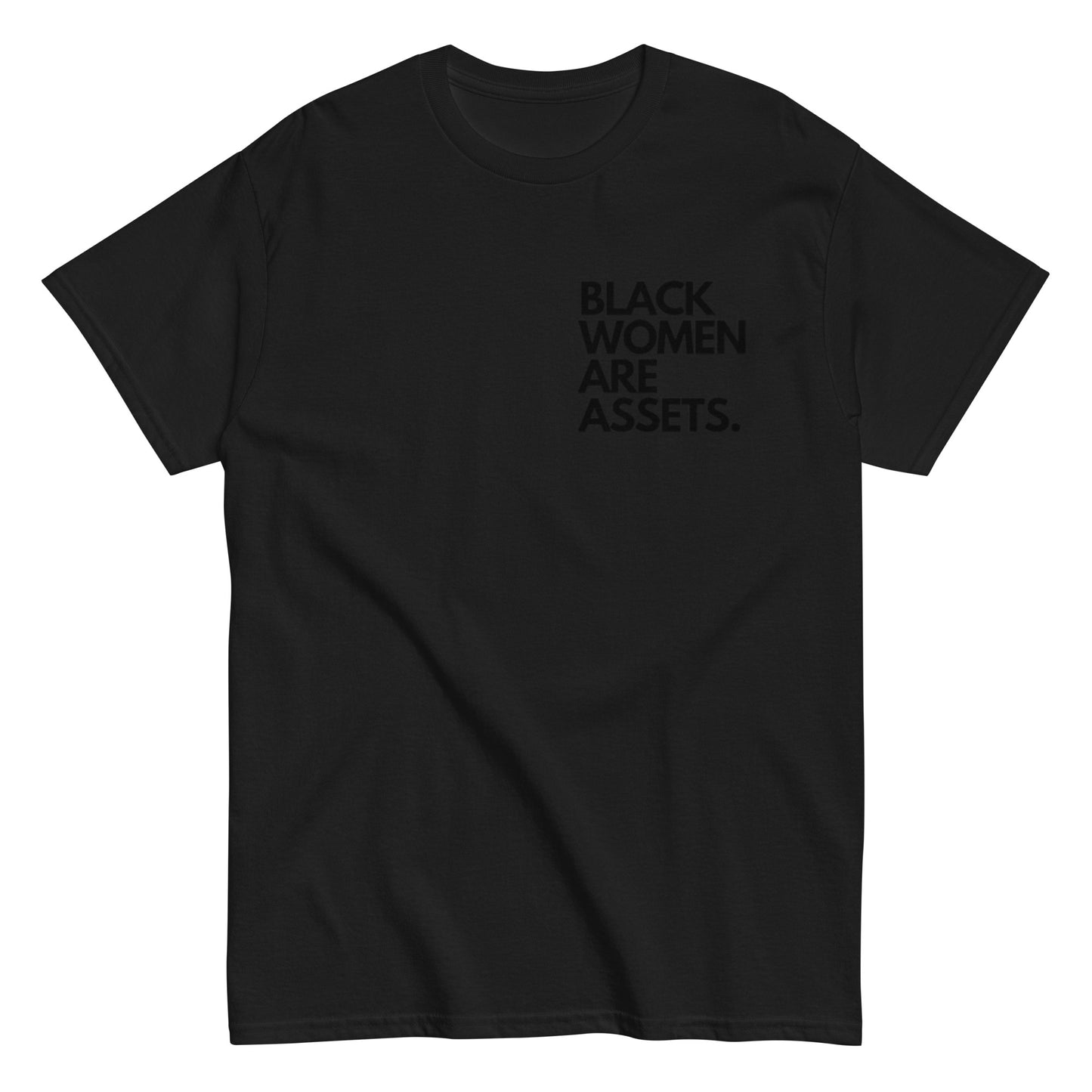 Black Women are Assets T-Shirt