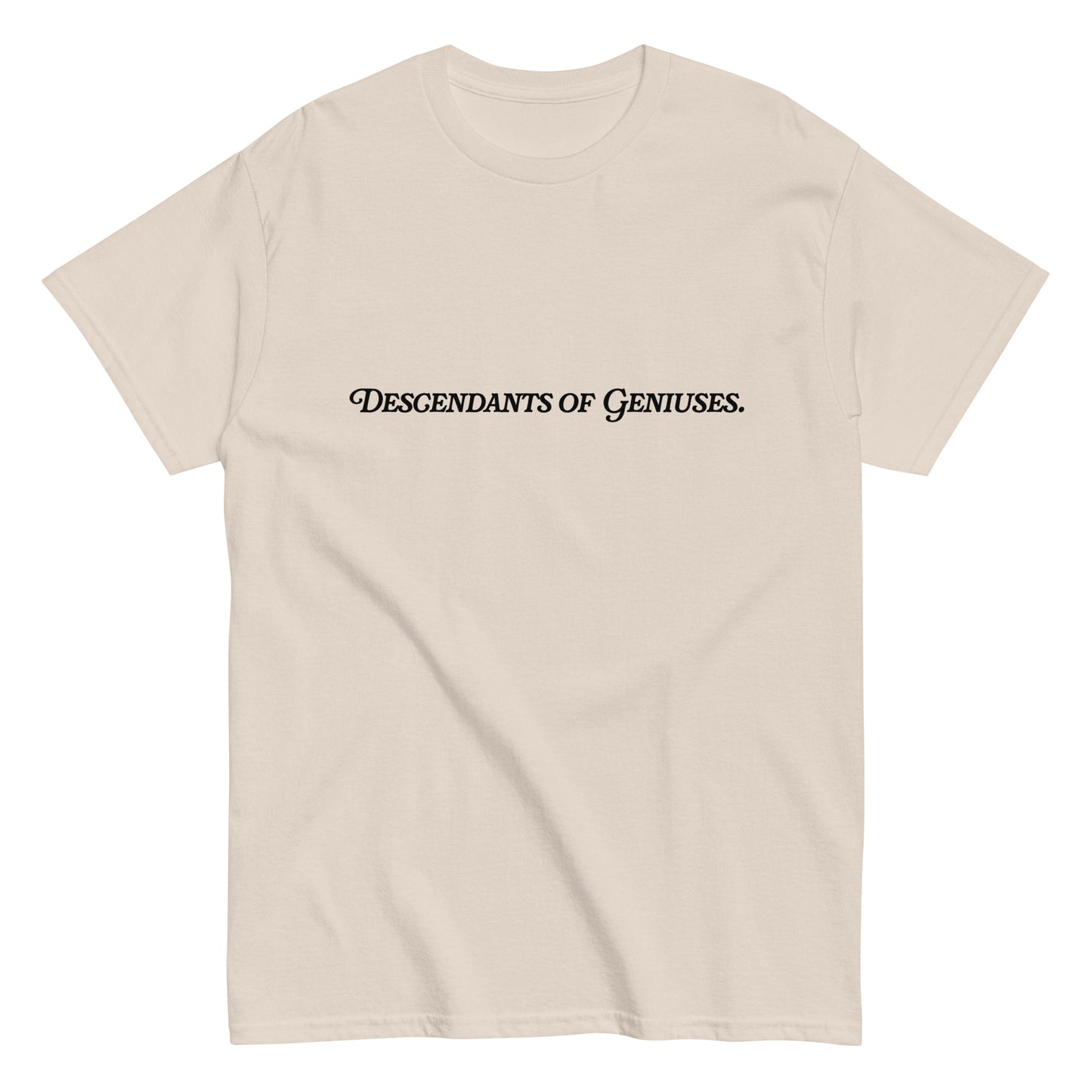 Descendants of Geniuses T-Shirt