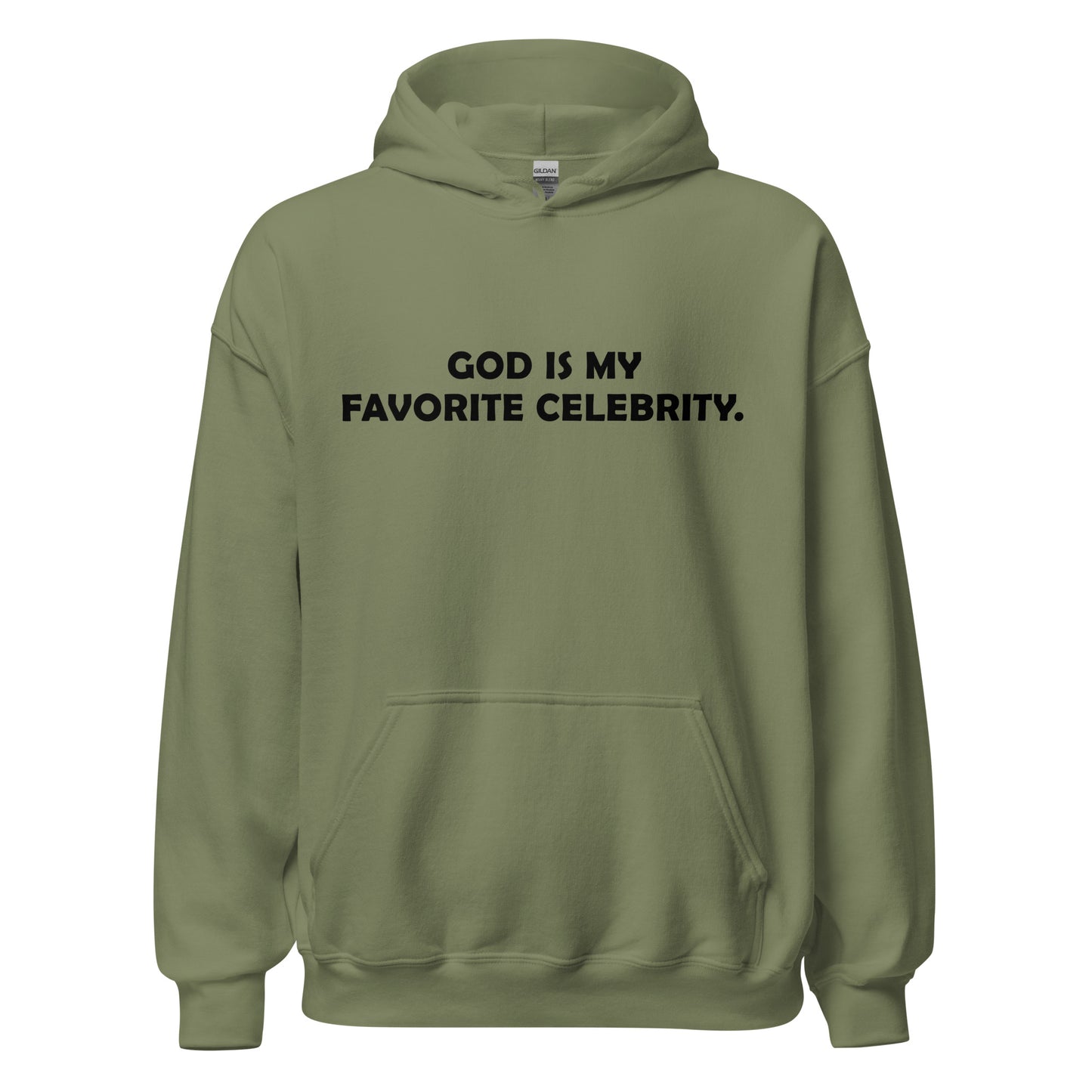 God is My Favorite Celebrity Hoodie