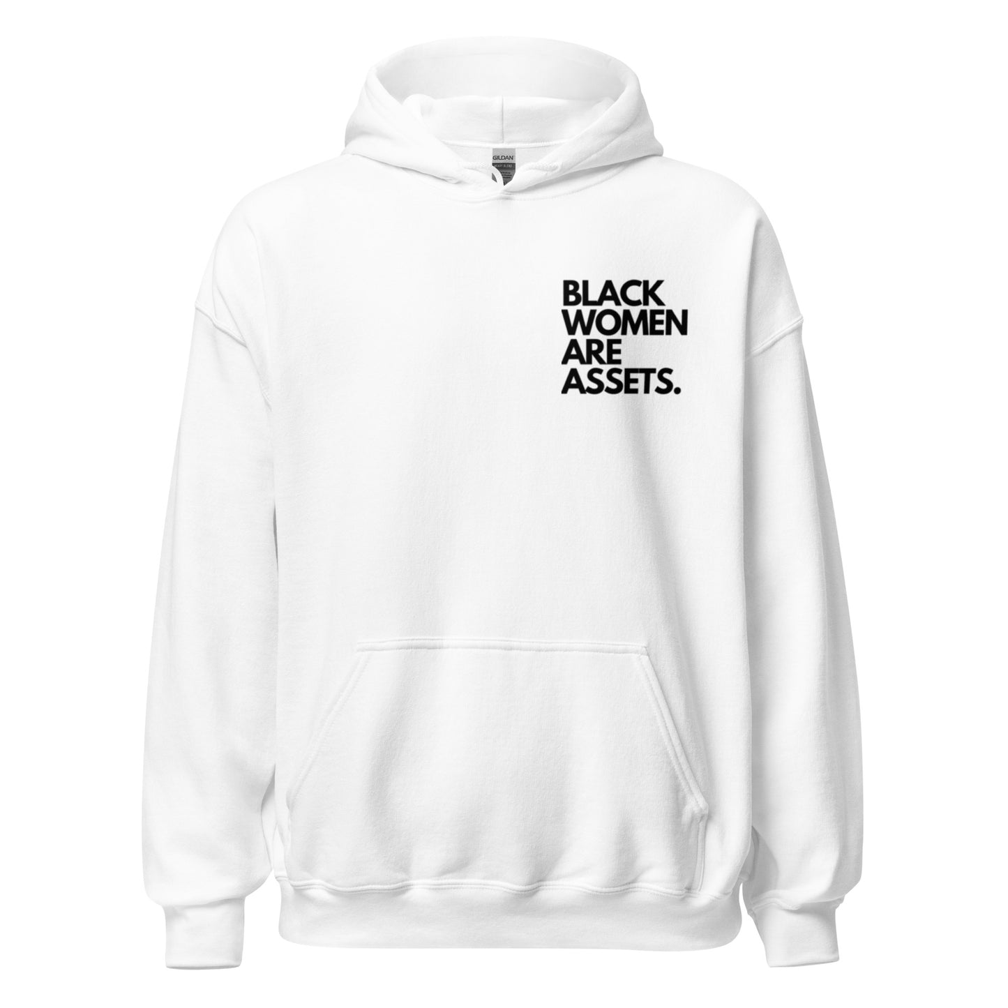 Black Women Are Assets Hoodie.